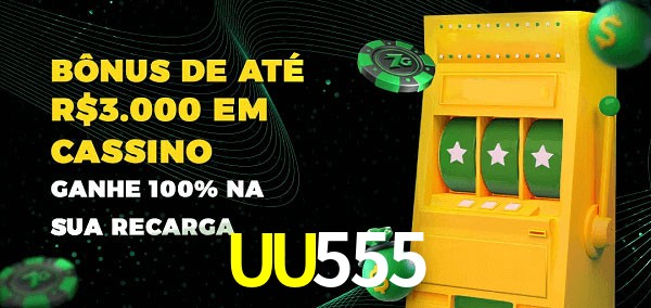 UU555 melhor bônus de depósito
